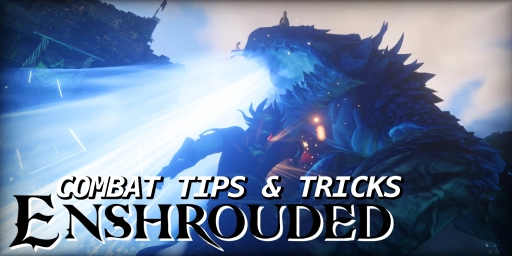 Enshrouded Guide: 7 Tips for Combat, Classes, and Weapons