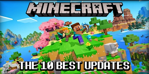 Minecraft: Las 10 mejores actualizaciones y sus funciones más importantes