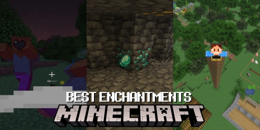 Minecraft: The 10 Best Enchantments (Guide for Weapons, Tools & Armor)