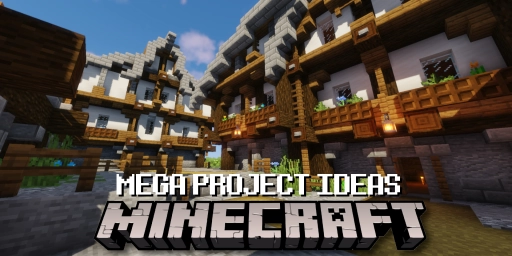 Minecraft Mega Projects: 12 Build Ideas for Your World