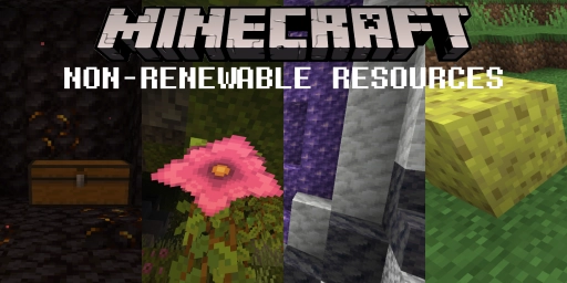 Minecraft: Recursos no renovables y todos los objetos limitados