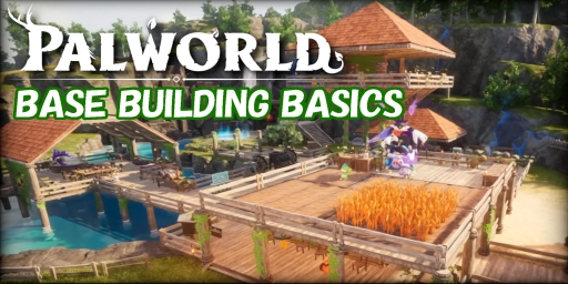 Guía de bases de Palworld: construcción de bases, farmeo, cría y almacenamiento
