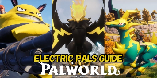 Palworld Electric Pals Guide: Best Fighters, Workers, and Mounts