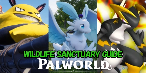 Palworld santuarios de vida salvaje: ubicaciones, niveles y Pals raros