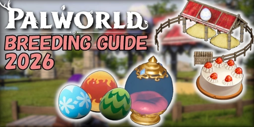 Guía de cría de Palworld 2026: granja de cría, incubadoras y pastel