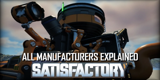 Satisfactory: máquinas y producción: todas las recetas de un vistazo